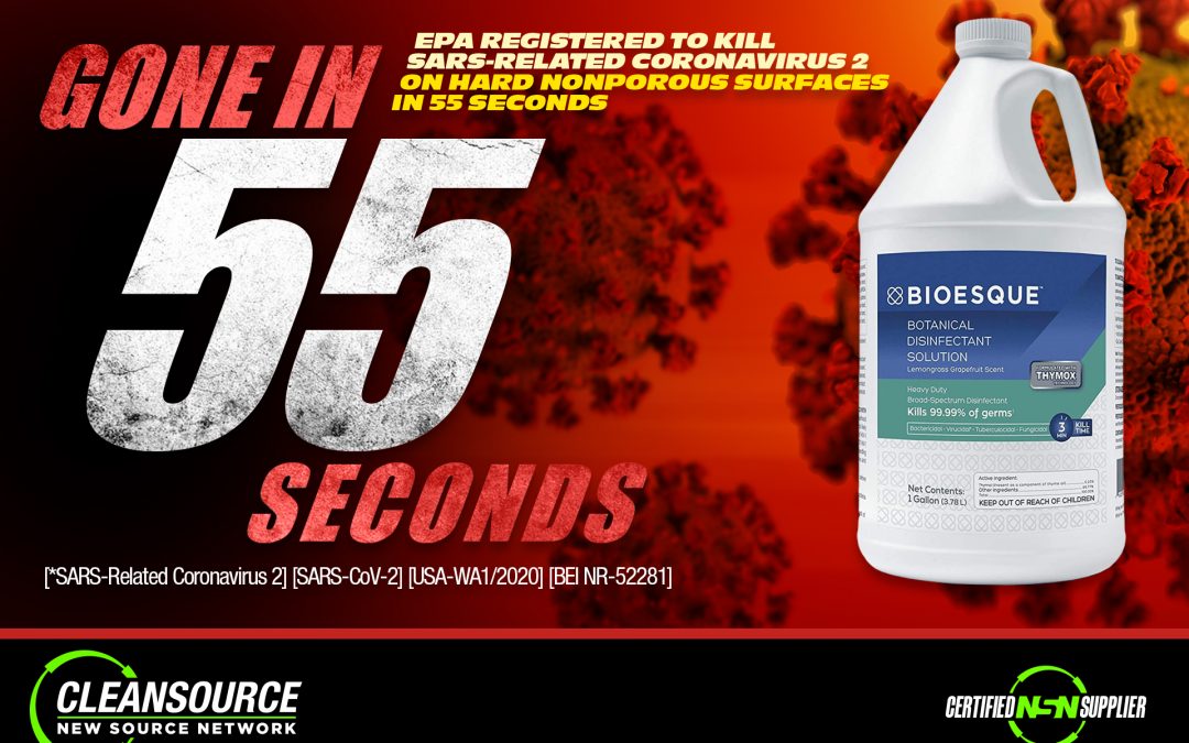 Bioesque Botanical Disinfectant now has a new EPA approval for 55 second kill claim for (COVID-19) SARS-COV-2 VIRUS